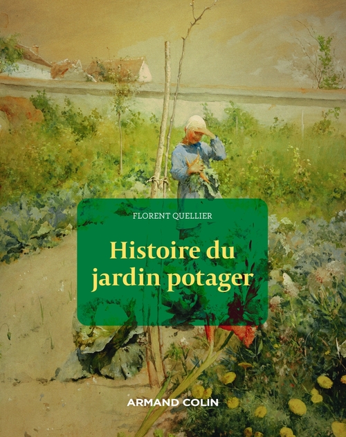 ebook cover of Histoire du jardin potager, by Florent Quellier