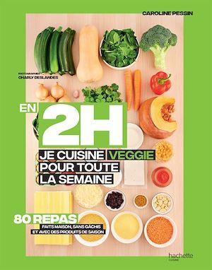 ebook cover of En 2H je cuisine Veggie pour toute la semaine, by Caroline Pessin