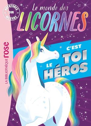Couverture ebook de Le monde des licornes - C'est toi le héros XXL, de Hachette Livre