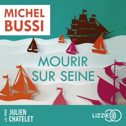 audiobook cover of Mourir sur Seine, by Michel Bussi
