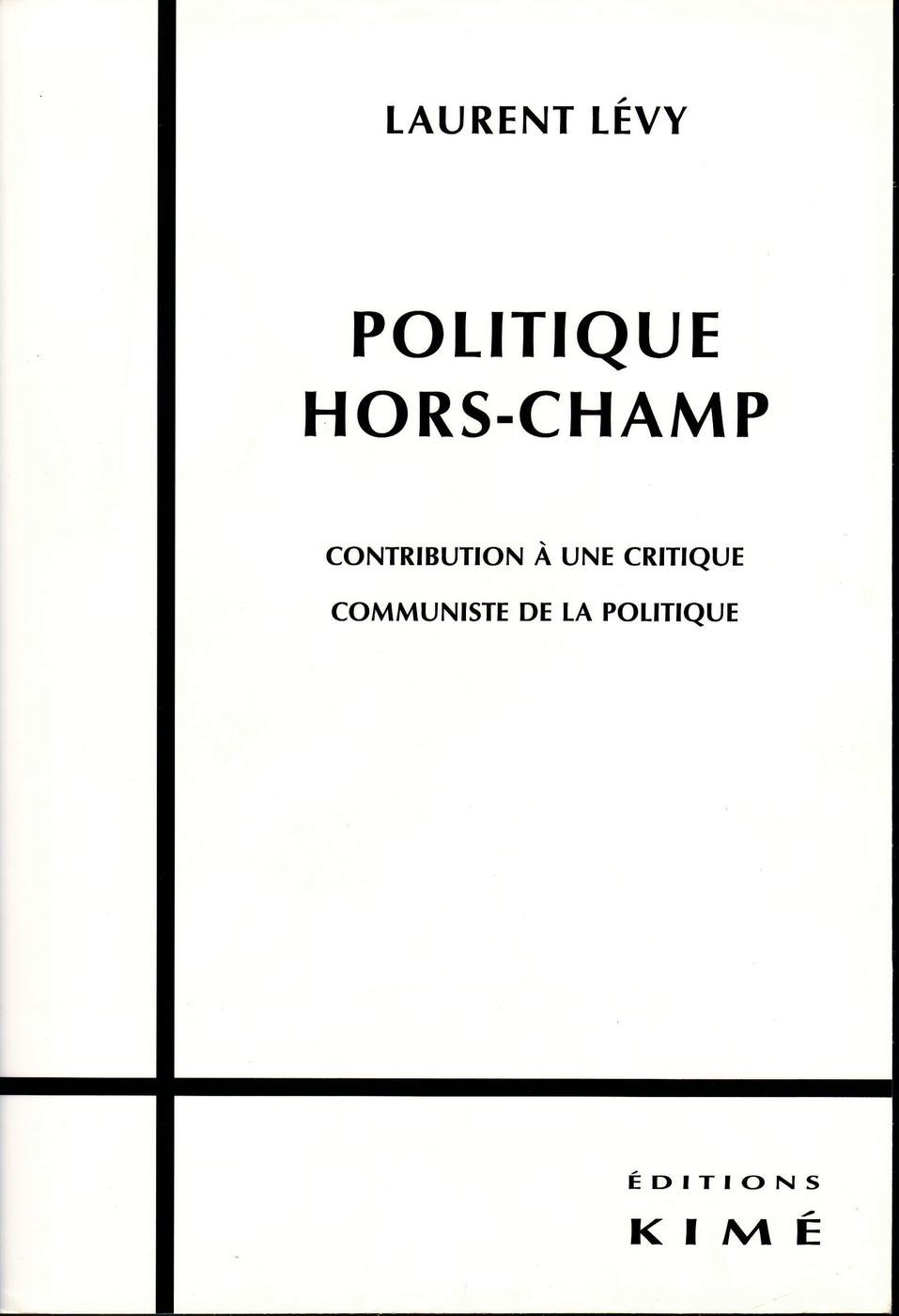 ebook cover of POLITIQUE HORS-CHAMP, by Laurent Levy