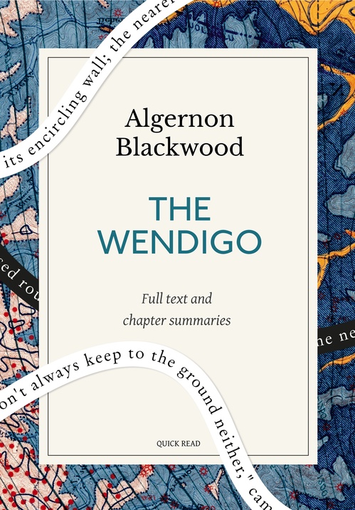 ebook cover of The Wendigo: A Quick Read edition, by Algernon Blackwood, Quick Read