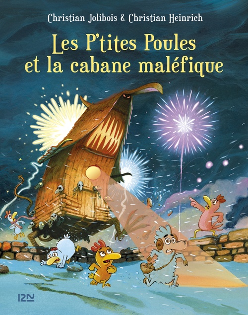 Couverture ebook de Les P'tites Poules et la cabane maléfique - tome 15, de Christian Jolibois, Christian Heinrich