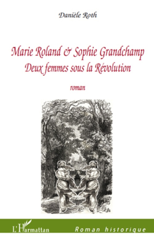 Couverture ebook de Marie Roland et Sophie Grandchamp, de Danièle Roth