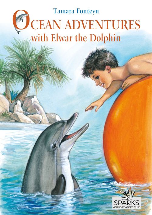 Couverture ebook de Ocean Adventures with Elwar the Dolphin, de Tamara Fonteyn