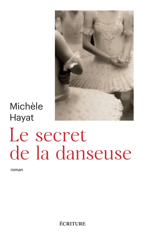 Couverture ebook de Le secret de la danseuse, de Michèle Hayat