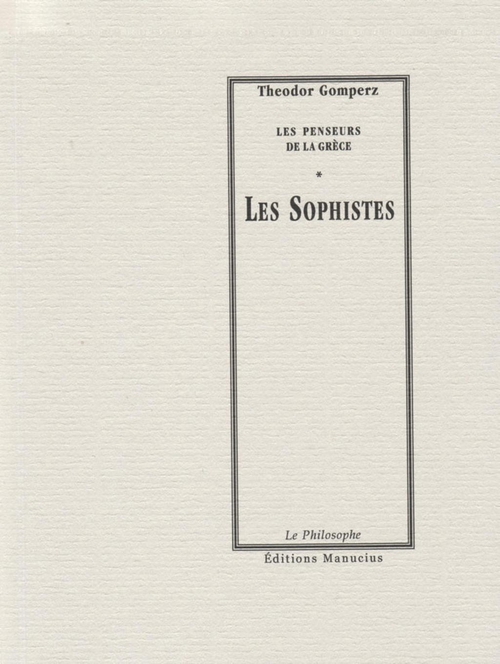 Couverture ebook de Les Sophistes, de Théodor Gomperz