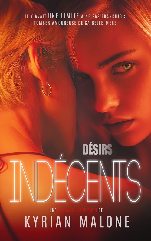 Couverture ebook de Désirs indécents, de Kyrian Malone, Livre Lesbien - Steditions