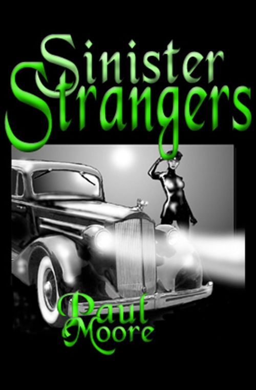 ebook cover of Sinister Strangers, by Paul Moore