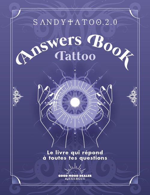 Couverture ebook de Answers Book Tattoo - Le livre qui répond à toutes tes questions, de Sandytatoo.2.0