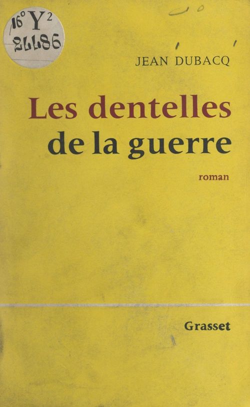 Couverture ebook de Les dentelles de la guerre, de Jean Dubacq