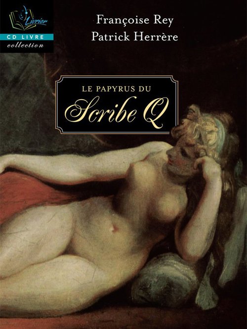 ebook cover of Le papyrus du scribe Q, by Patrick Herrere, Françoise Rey