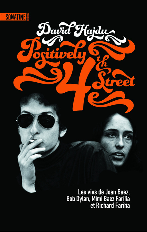 ebook cover of Positively 4th Street, by David Hajdu, Paul Simon Bouffartigue