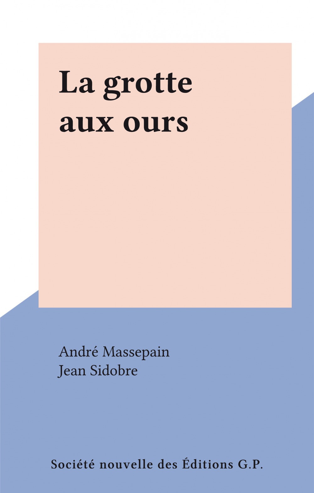 Couverture ebook de La grotte aux ours, de Andre Massepain