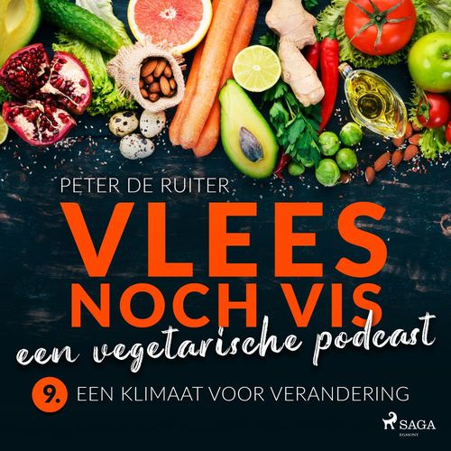 Couverture audiobook de Vlees noch vis - een vegetarische podcast; Een klimaat voor verandering, de Peter De Ruiter