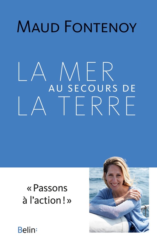 ebook cover of La Mer au secours de la Terre, by Maud Fontenoy, Joséphine Jobard