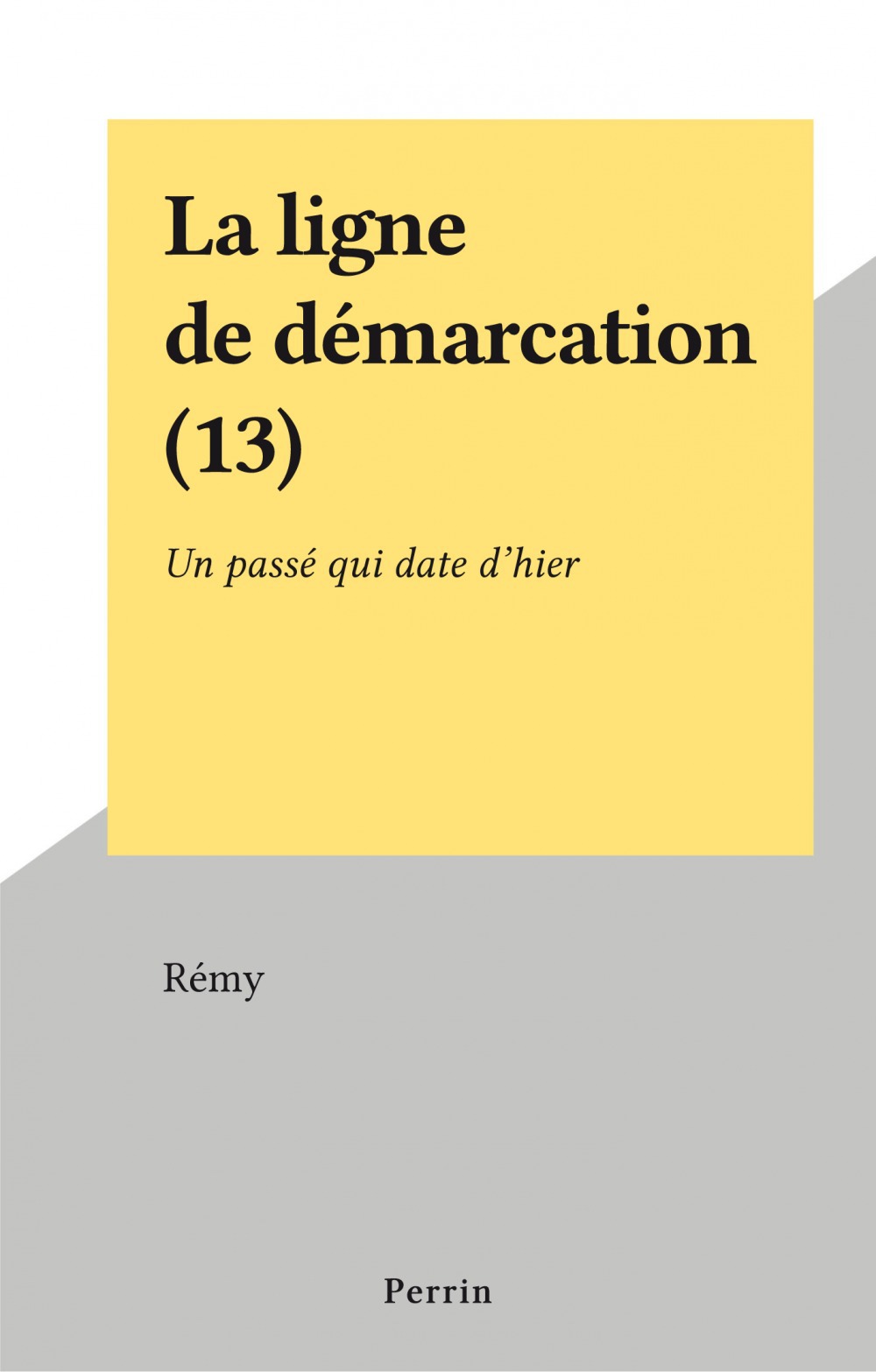 Couverture ebook de La ligne de démarcation (13), de Remy