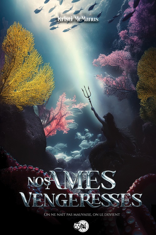 Couverture ebook de Nos âmes vengeresses, de Kristi MacManus