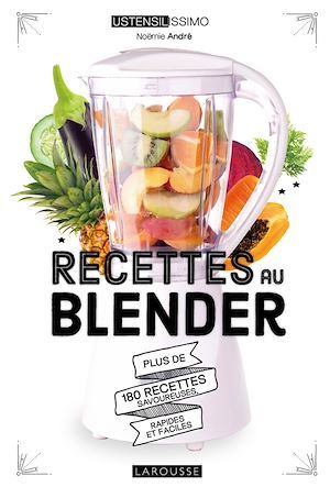 Couverture ebook de Recettes au blender, de Noëmie André