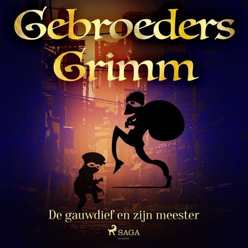 Couverture audiobook de De gauwdief en zijn meester, de De Gebroeders Grimm
