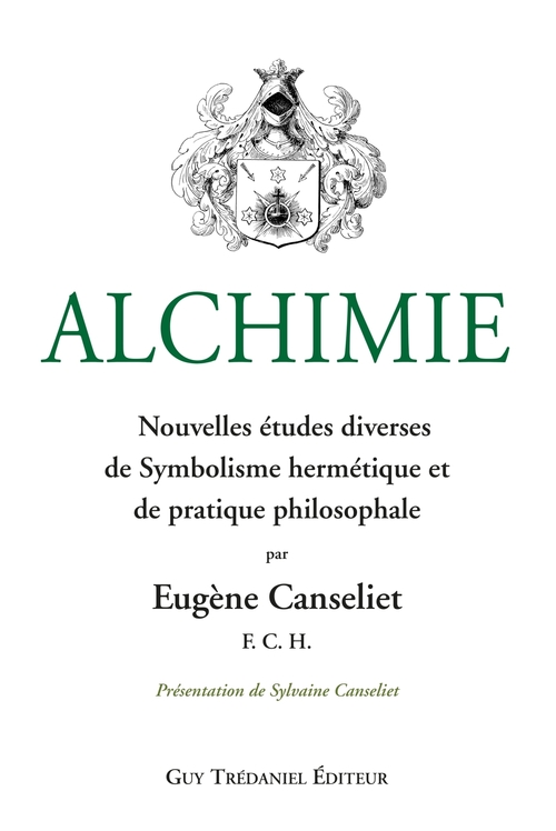 Couverture ebook de Alchimie : Nouvelles études diverses de Symbolisme hermétique et de pratique philosophale, de Eugène Canseliet