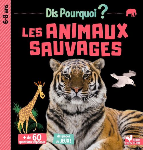 Couverture ebook de Dis pourquoi Les animaux sauvages, de Eric Mathivet