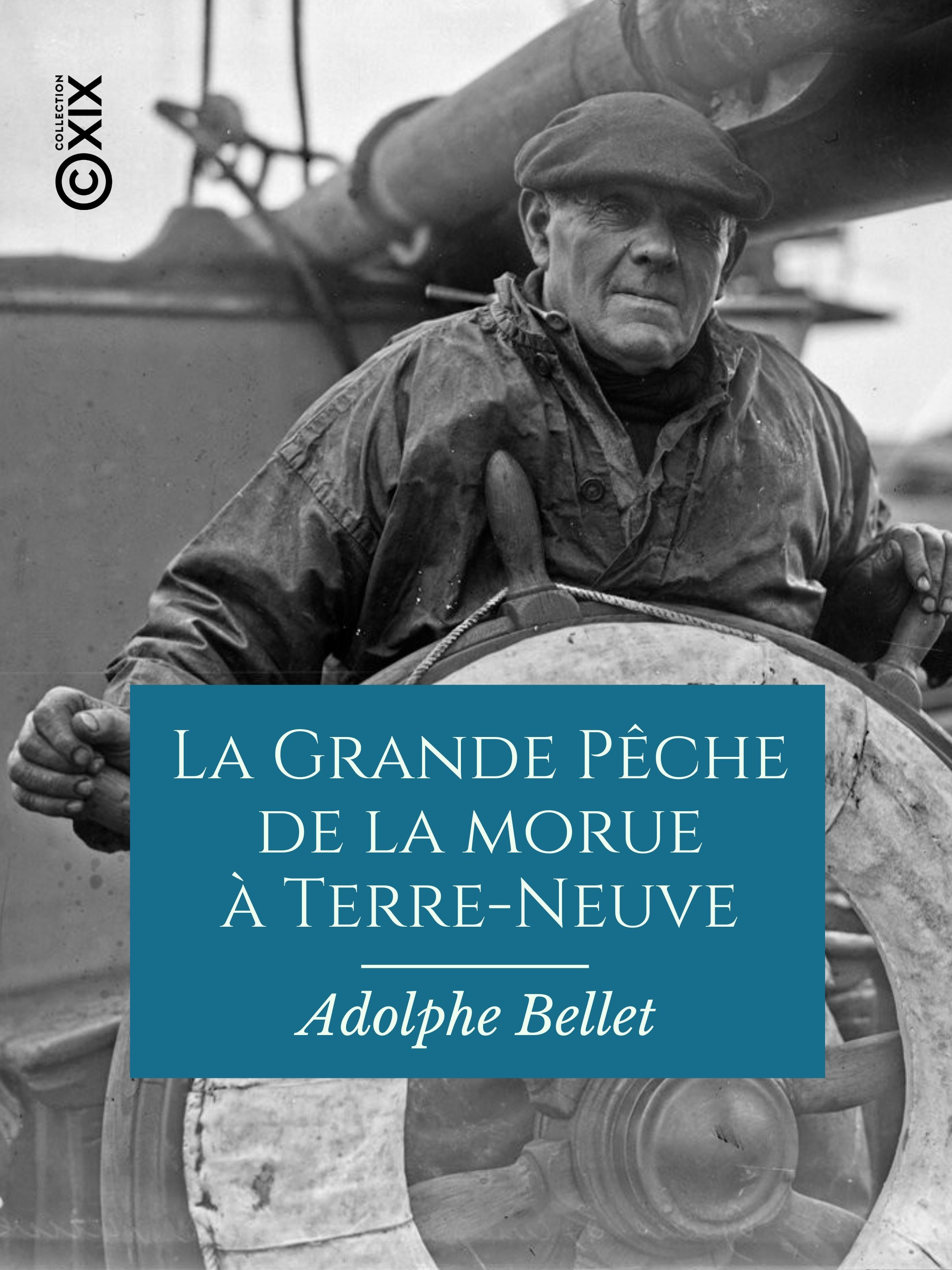 ebook cover of La Grande Pêche de la morue à Terre-Neuve, by Adolphe Bellet