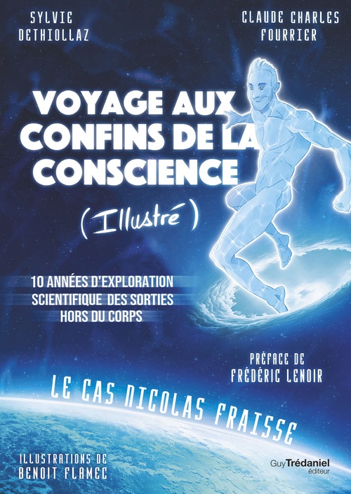 Couverture ebook de Voyage aux confins de la conscience (illustré), de Sylvie Dethiollaz, Claude Charles Fourrier