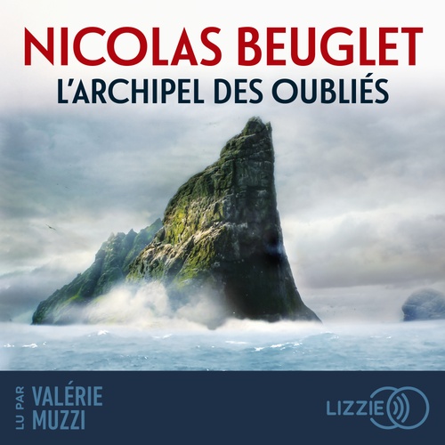 Couverture audiobook de L'Archipel des oubliés, de Nicolas Beuglet