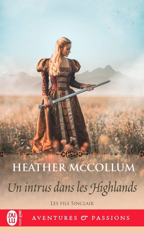 Couverture ebook de Les fils Sinclair (Tome 5) - Un intrus dans les Highlands, de Heather MacCollum
