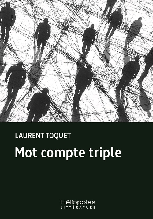 Couverture ebook de Mot compte triple, de Laurent Toquet