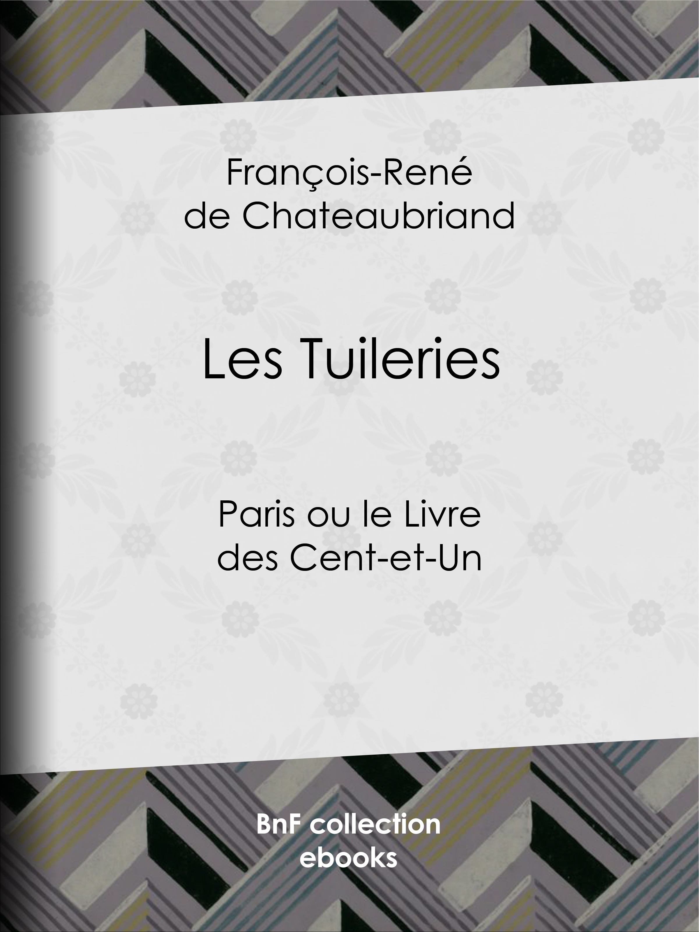 Couverture ebook de Les Tuileries, de François-René de Chateaubriand