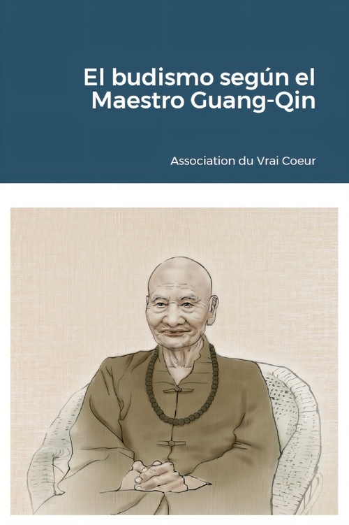 Couverture ebook de El budismo según el Maestro Guang-Qin, de Association du Vrai