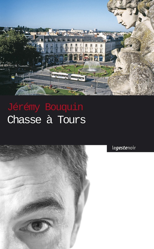 Couverture ebook de Chasse à Tours, de Jérémy Bouquin