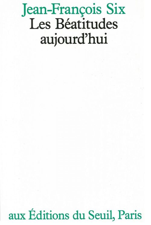 ebook cover of Les béatitudes aujourd'hui, by Jean-François Six