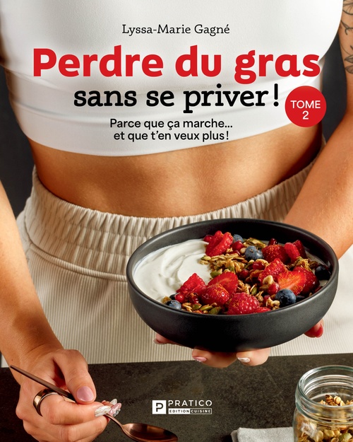 ebook cover of Perdre du gras sans se priver ! Tome 2, by Lyssa-Marie Gagné