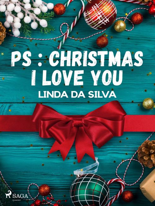 ebook cover of PS : Christmas I love you, by Linda Da Silva