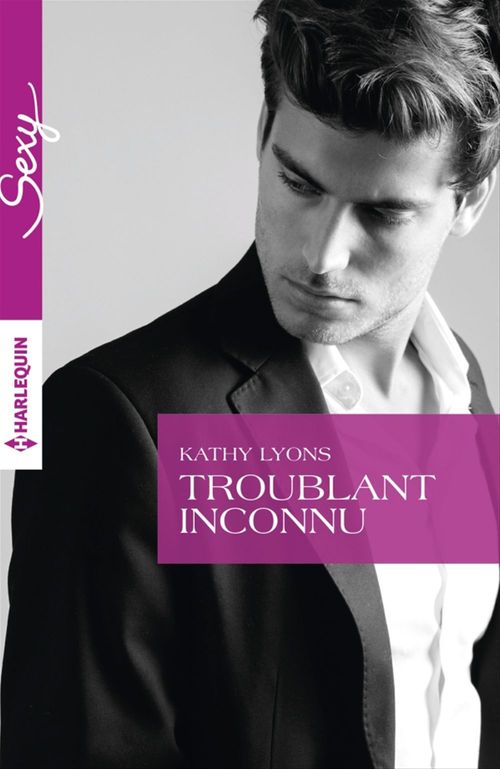Couverture ebook de Troublant inconnu, de Kathy Lyons