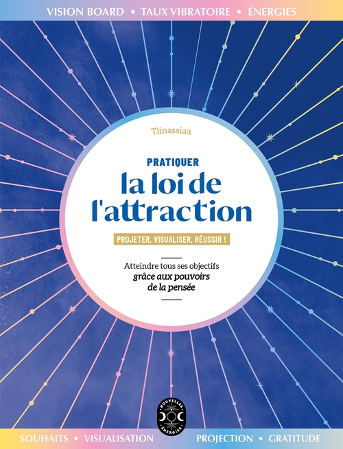 ebook cover of Pratiquer la loi de l'attraction, by Tlinassiaa