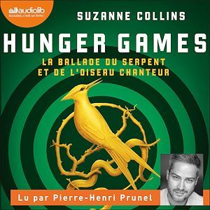 audiobook cover of Hunger Games - La Ballade du serpent et de l'oiseau chanteur, by Suzanne Collins