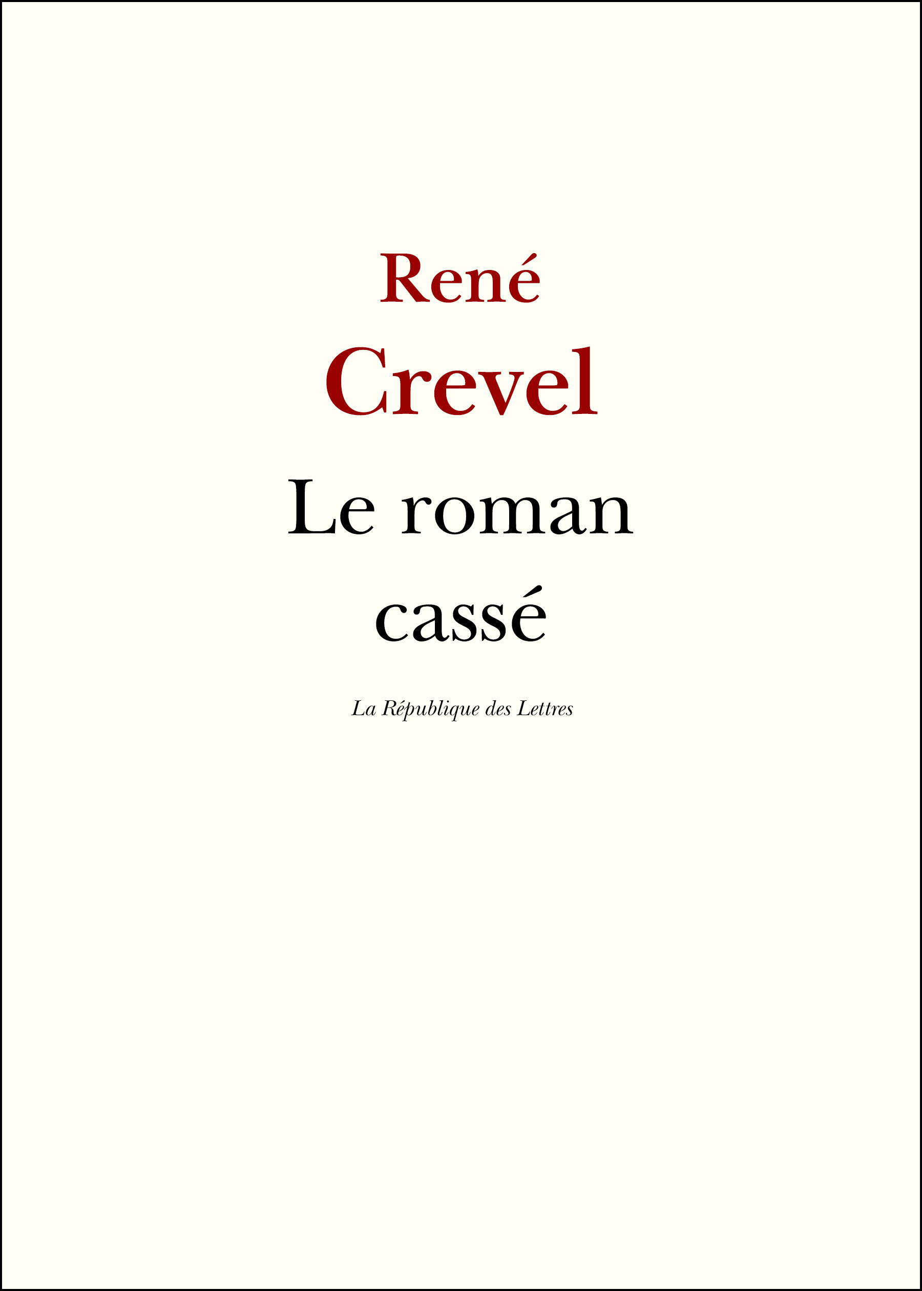 ebook cover of Le roman cassé, by René Crevel