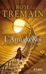 ebook cover of L'Ami du Roi, by Rose Tremain