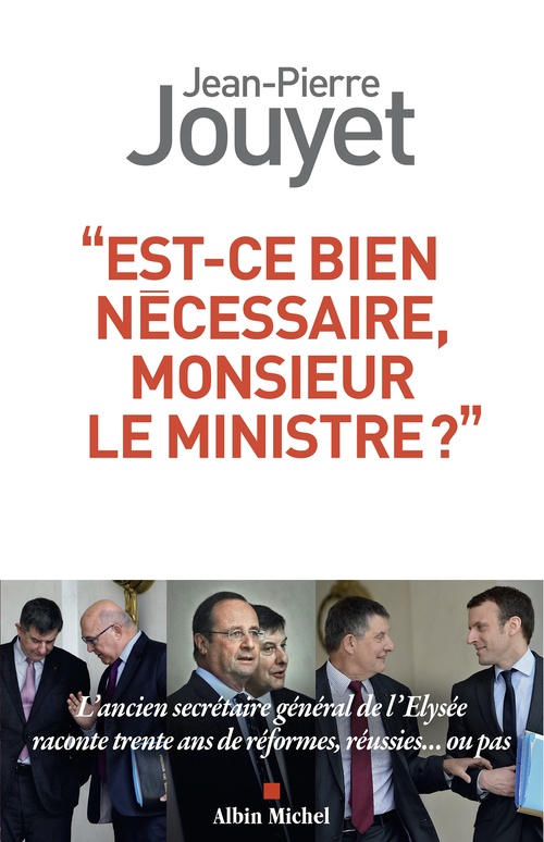 ebook cover of Est-ce bien nécessaire Monsieur le Ministre ?, by Jean-Pierre Jouyet