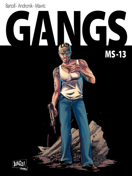 Couverture ebook de Gangs - Tome 2 - MS13, de Collectif