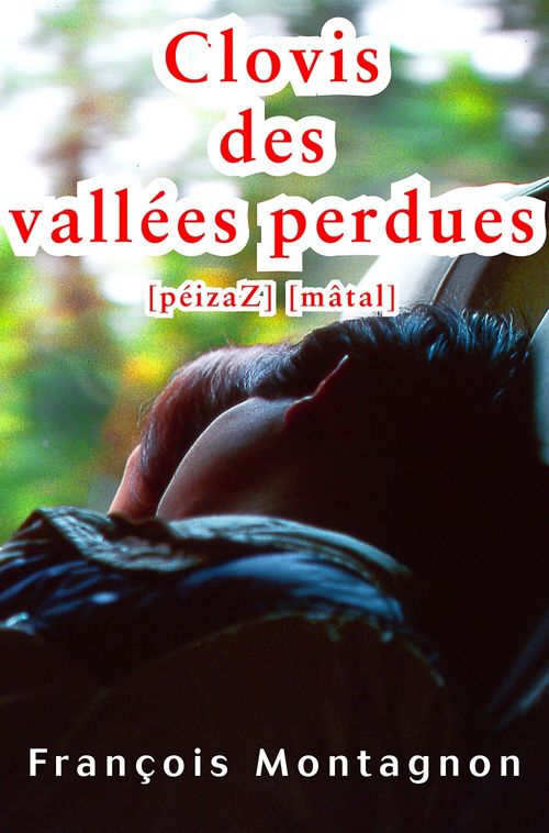 Couverture ebook de Clovis  des  vallées perdues, de François Montagnon