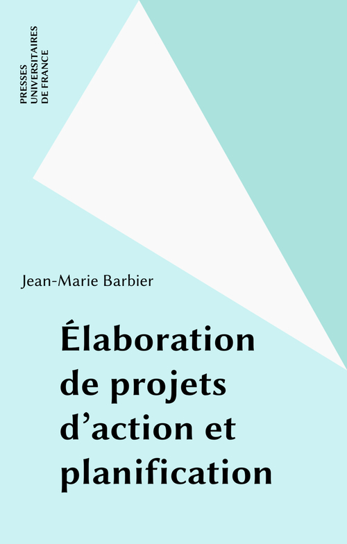 ebook cover of Élaboration de projets d'action et planification, by Jean-marie Barbier