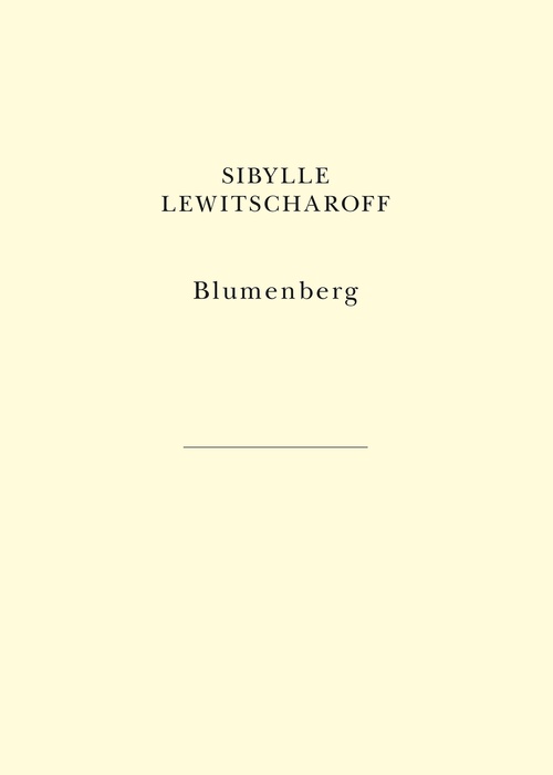 ebook cover of Blumenberg, by Sibylle Lewitscharoff