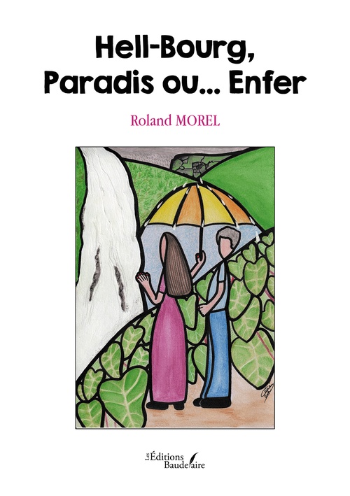 ebook cover of Hell-Bourg, Paradis ou... Enfer, by Roland Morel