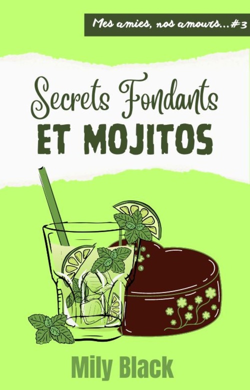 Couverture ebook de Secrets fondants et mojitos, de Mily Black