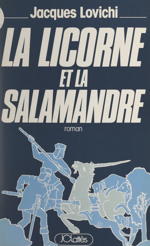 Couverture ebook de La licorne et la salamandre, de Jacques Lovichi